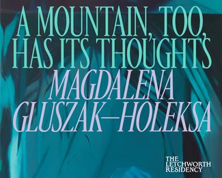 The Letchworth Residency: Magdalena Gluszak-Holeksa